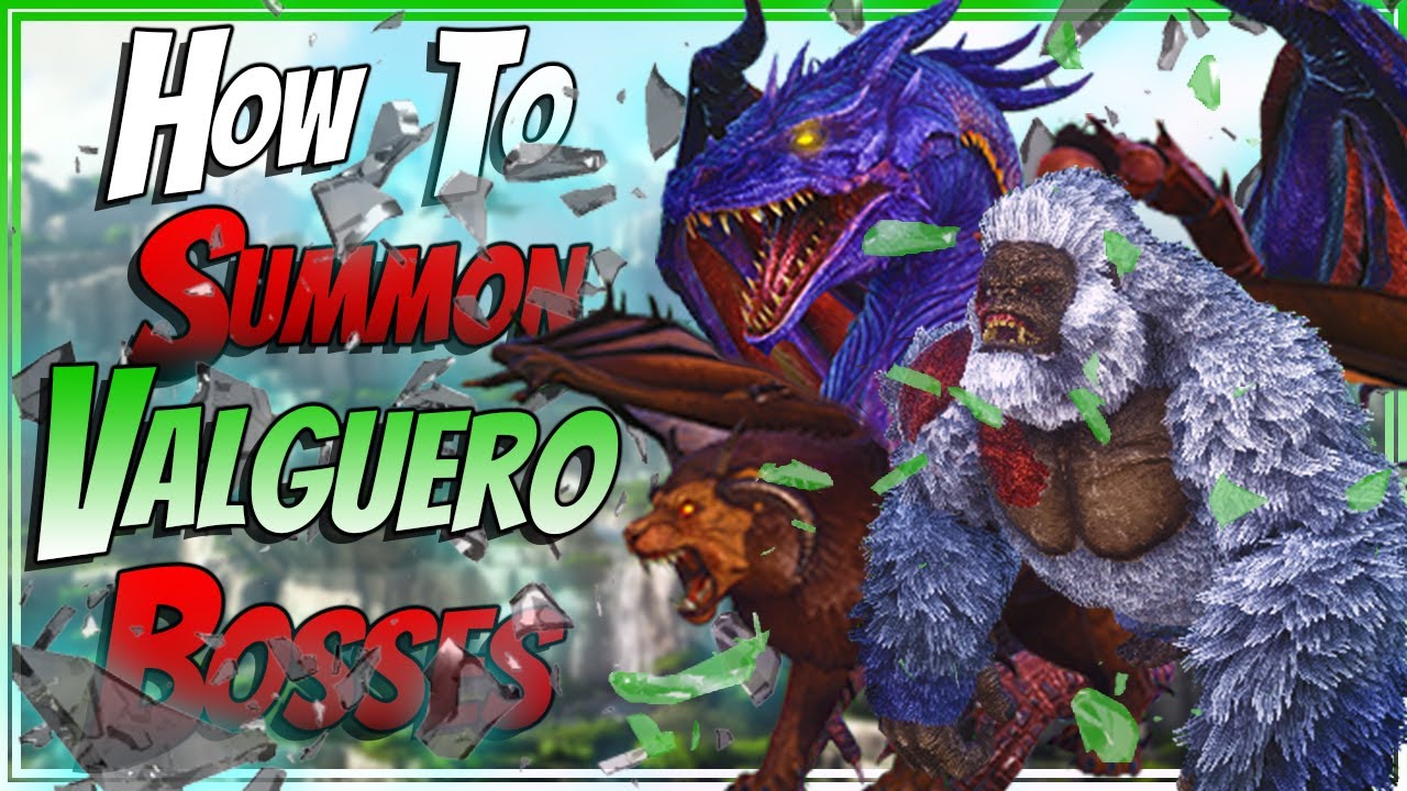 How to Summon All Valguero Bosses In Ark Survival Evolved