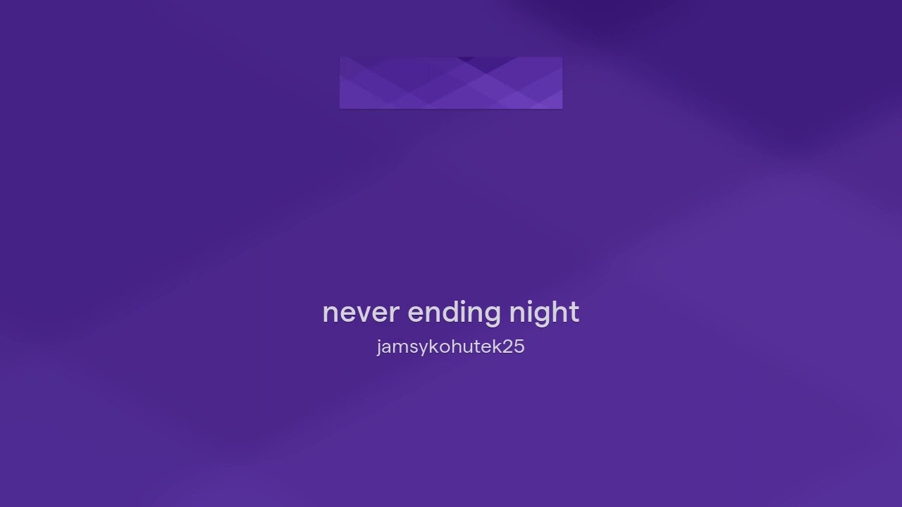 never ending night