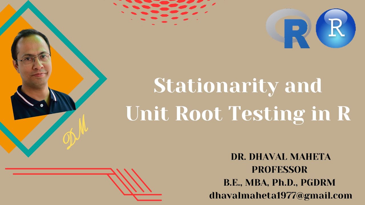 2. Stationarity and Unit Root Testing in R & R-Studio || Dr. Dhaval Maheta