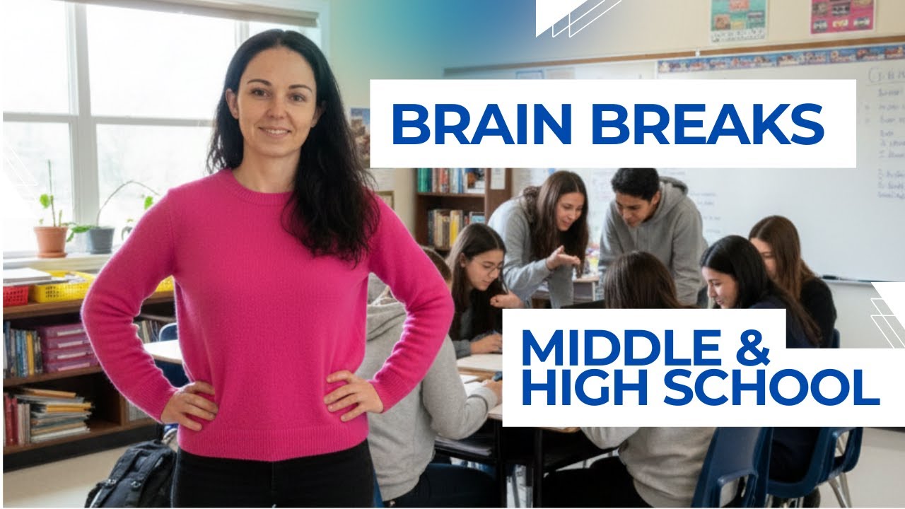 5 Effective Brain Breaks for Middle & High School Classrooms (Increase Focus Today!)Why Breaks Work