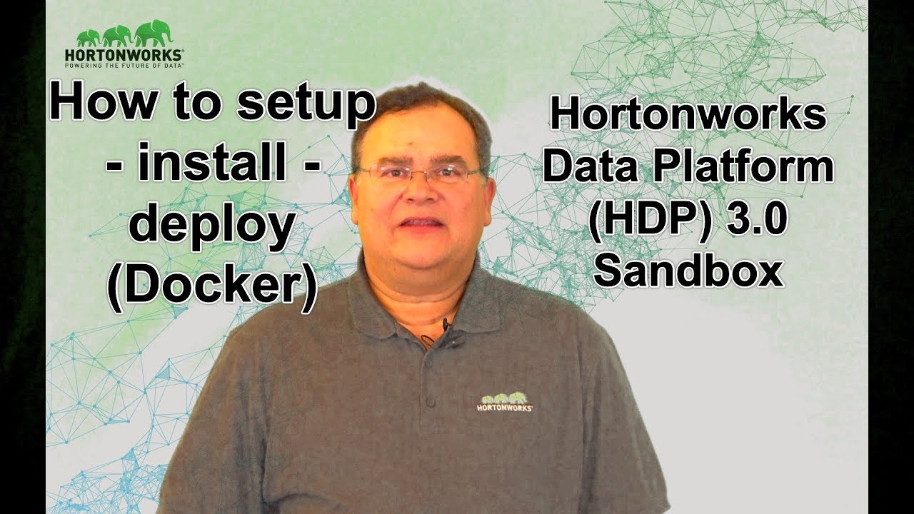 Hortonworks Sandbox: Setup | Install | Deploy HDP 3.0 Sandbox using Docker on macOS (2018)