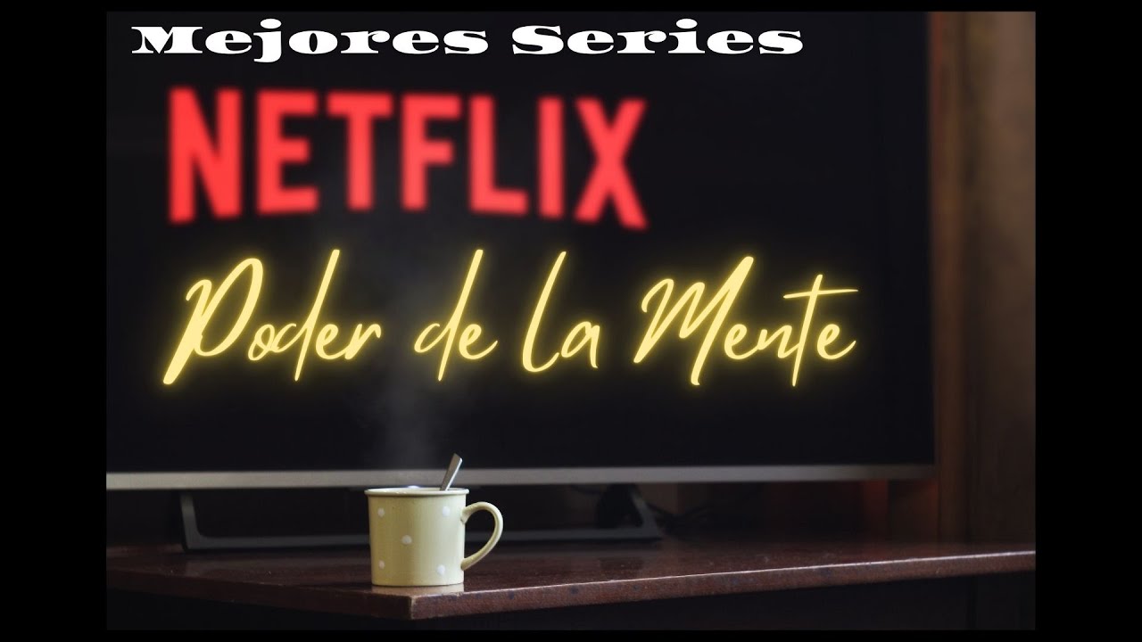 8 Mejores Series de Netflix que Exploran el PODER MENTAL | Viaje al Interior de la Mente | SuperTop