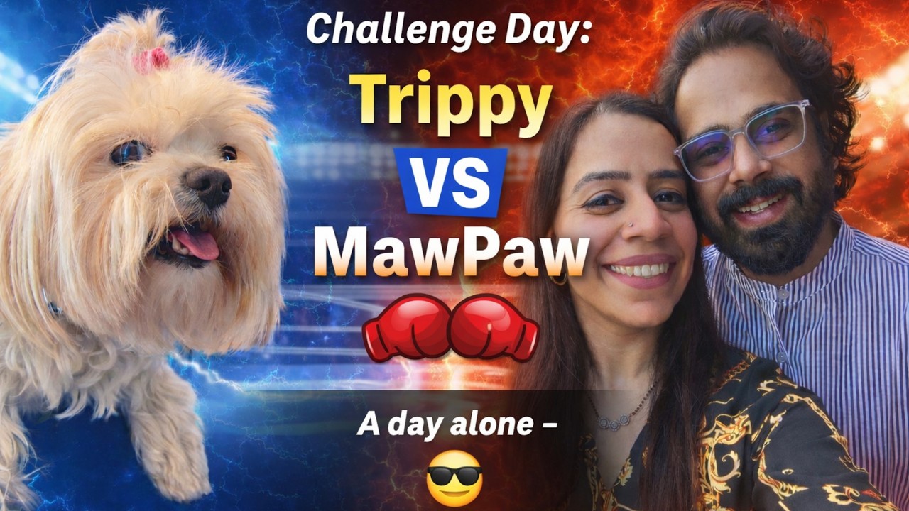 10 Ghante Alag! 😱 Trippy vs MawPaw | Kaun Zyada Miss Karta Hai? 🐶❤️