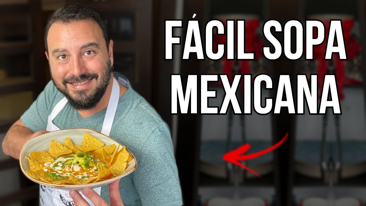 ¿Cómo hacer una Sopa Mexicana en minutos? | Fácil y deliciosa