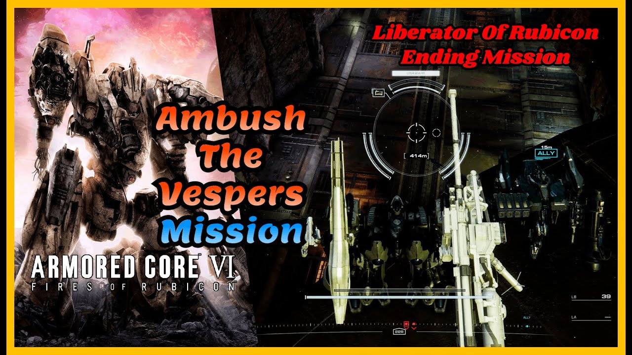 Бронированное ядро ​​6: Засада на Весперов (Завершающая миссия миссии «Освободитель Рубикона»)