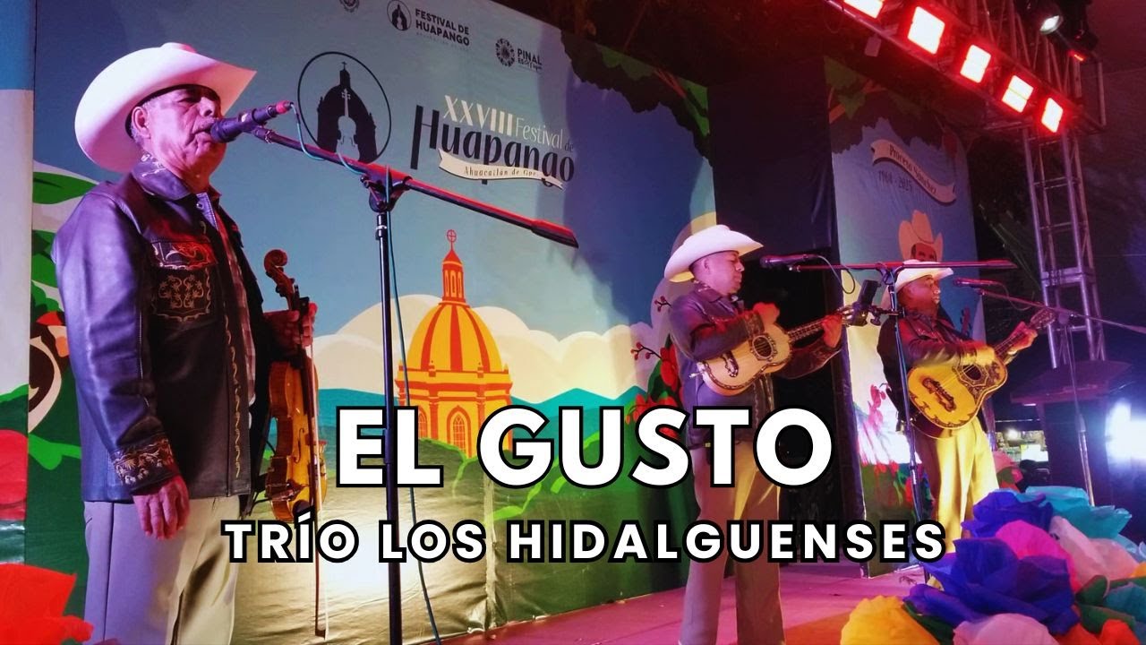 Trío Los Hidalguenses - El Gusto