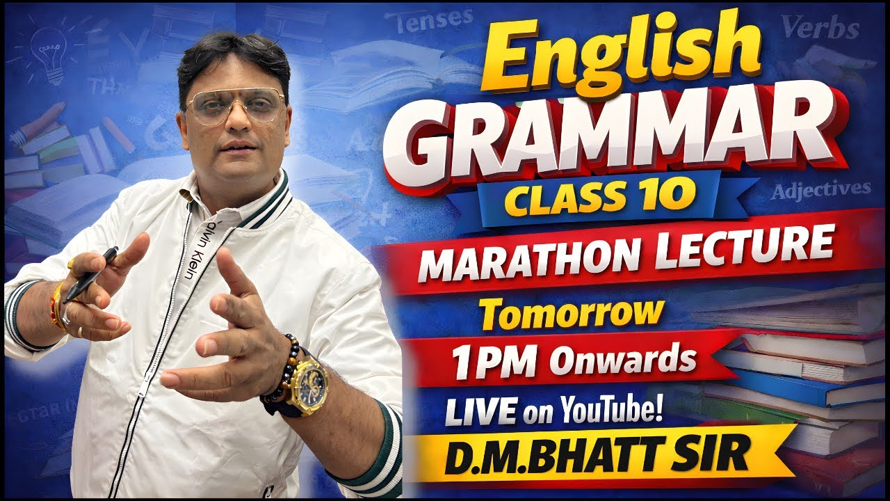 Class 10 - ENG. GRAMMAR - MARATHON | BY : D M BHATT SIR
