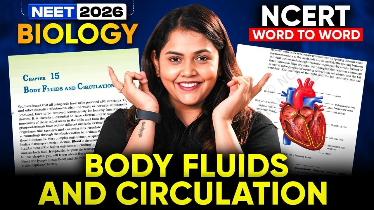 NEET 2026 Biology | Body Fluids And Circulation | NCERT Word to Word | Dr. Shipra Tiwari