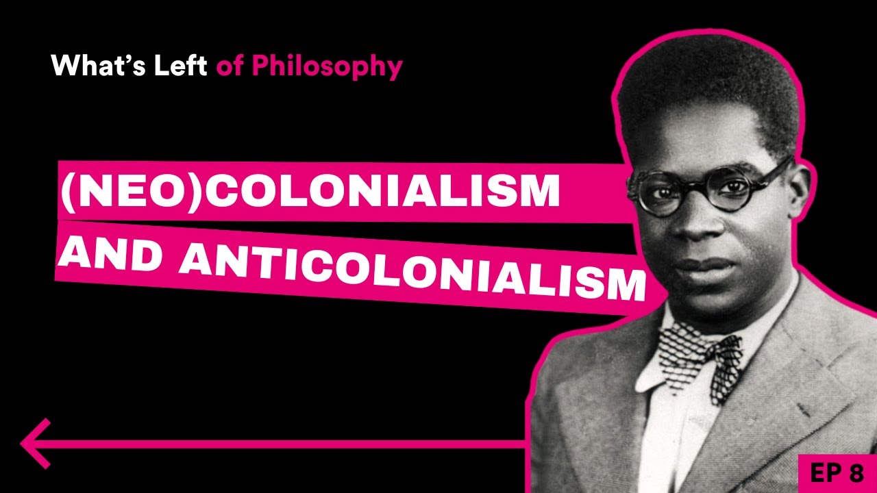8 | (Neo)colonialism and Anticolonialism