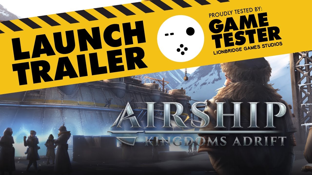 Airship: Kingdoms Adrift - Game Tester