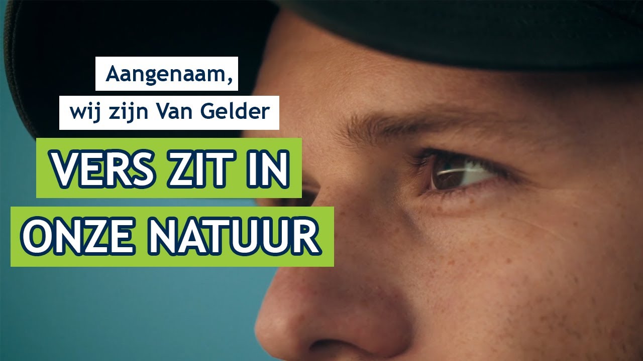 Aangenaam, wij zijn Van Gelder: Vers zit in onze natuur