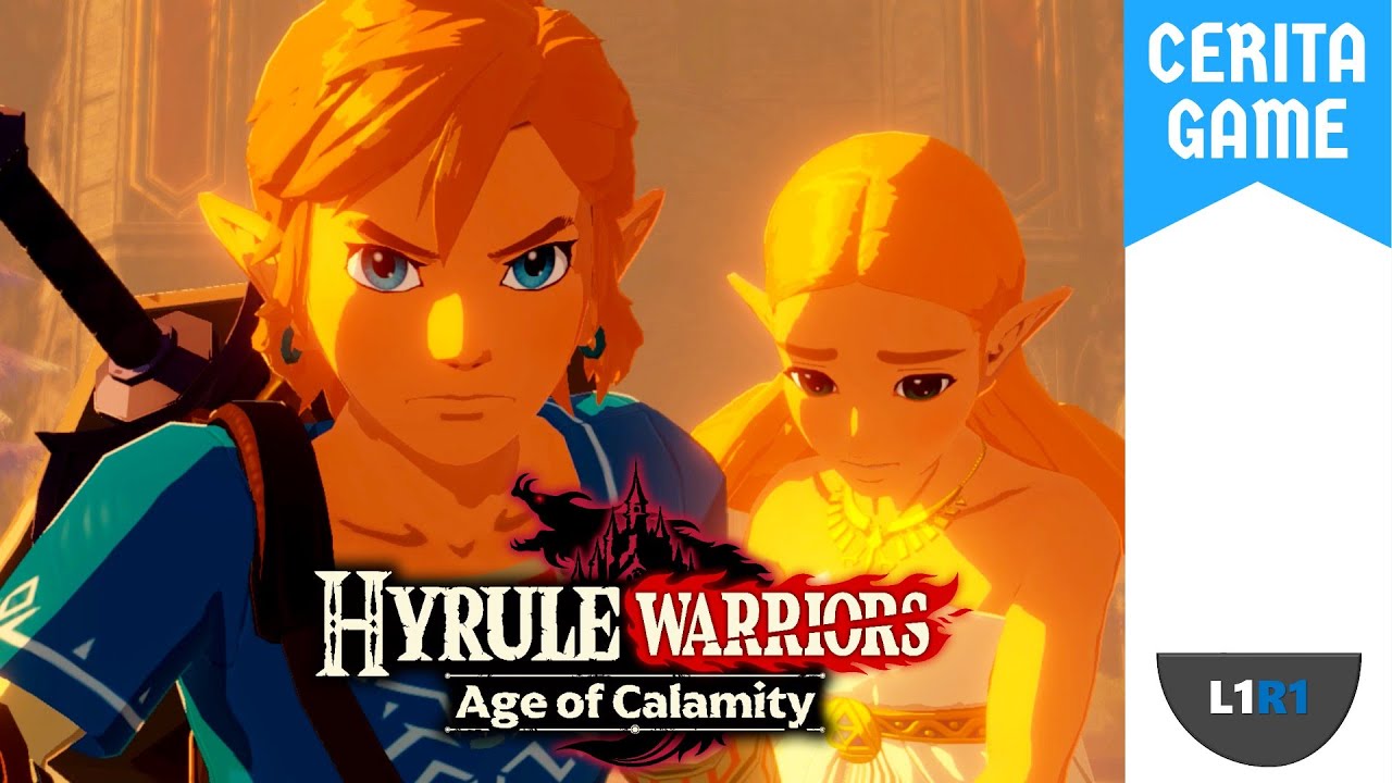 Cerita Hyrule Warriors : Age of Calamity - Perang Mempertahankan Hyrule !!!