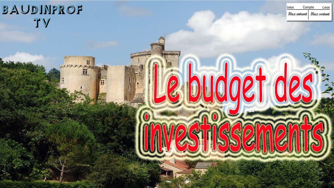 Comment &eacute;tablir un budget des investissements ?
