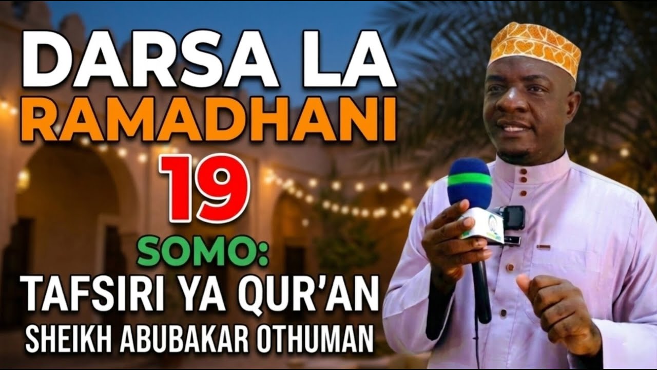 🔴 LIVE DARSA LA RAMADHANI 19 SOMO TAFSIR YA QUR AN