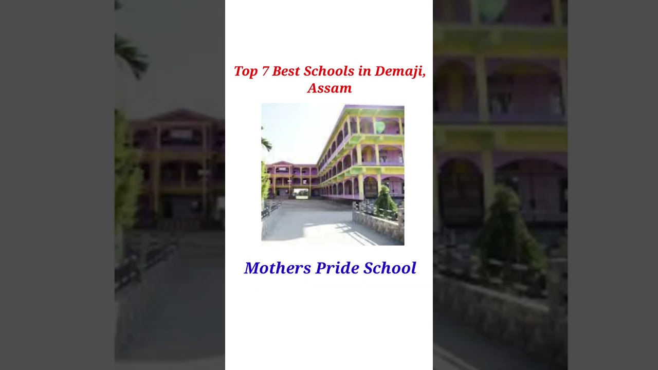 Top 7 Best Schools in Demaji,Assam