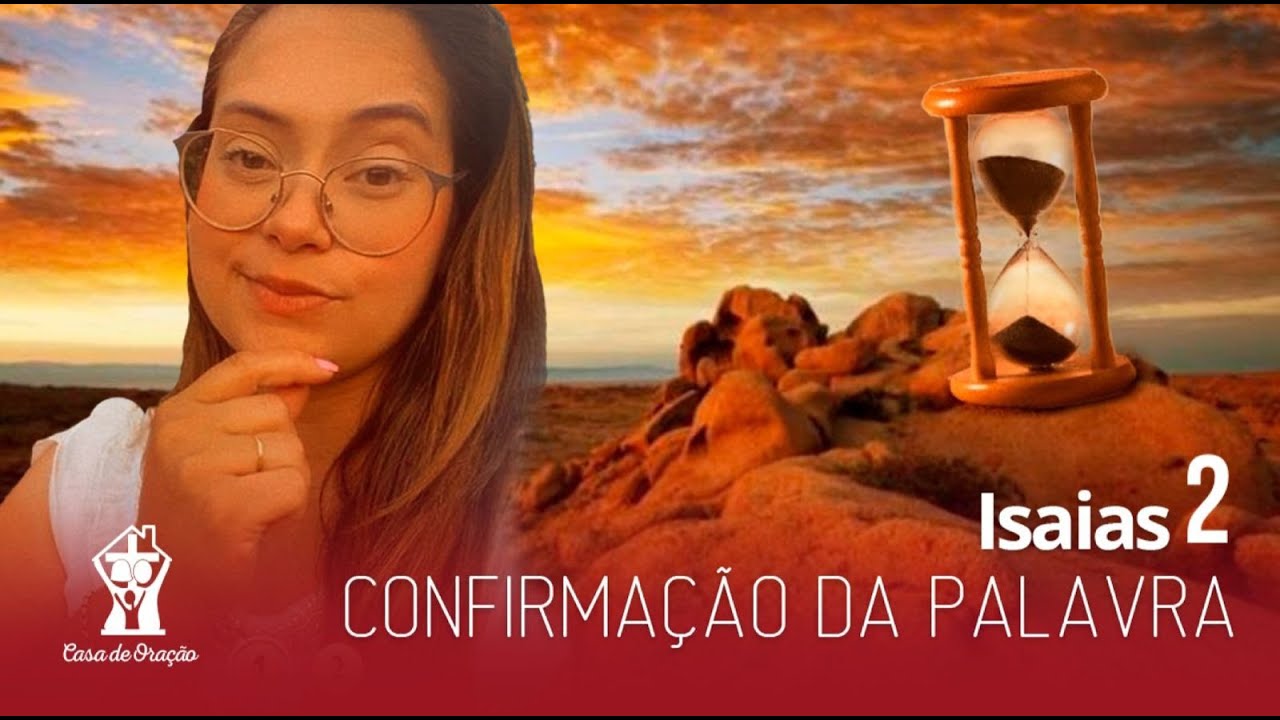 Isaías 2 Confirmação da Palavra