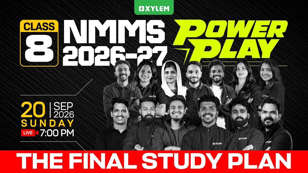 Class 8 NMMS 2026-27 :  POWER PLAY ⚡- THE FINAL STUDY PLAN | Xylem Class 8