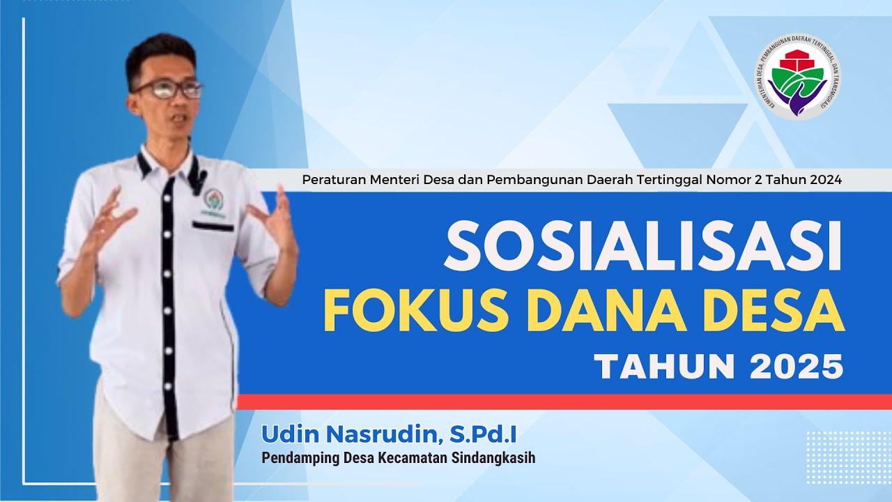 Wajib Disimak..!! | Fokus Penggunaan Dana Desa Tahun 2025 | Pendamping Desa Sindangkasih