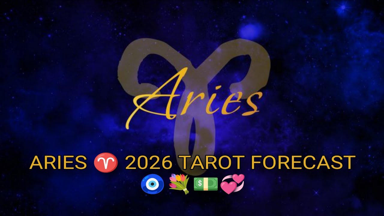 ARIES ♈ 2026 TAROT FORECAST ⌛🧿💐💵💞