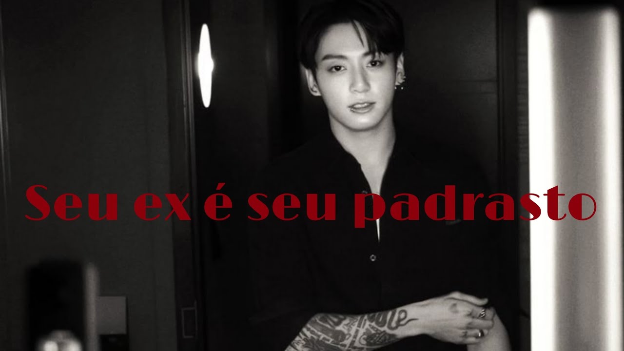 Seu ex é seu padrasto Pt.2 || 𝙰𝚜𝚖𝚛 𝙹𝚞𝚗𝚐𝚔𝚘𝚘𝚔