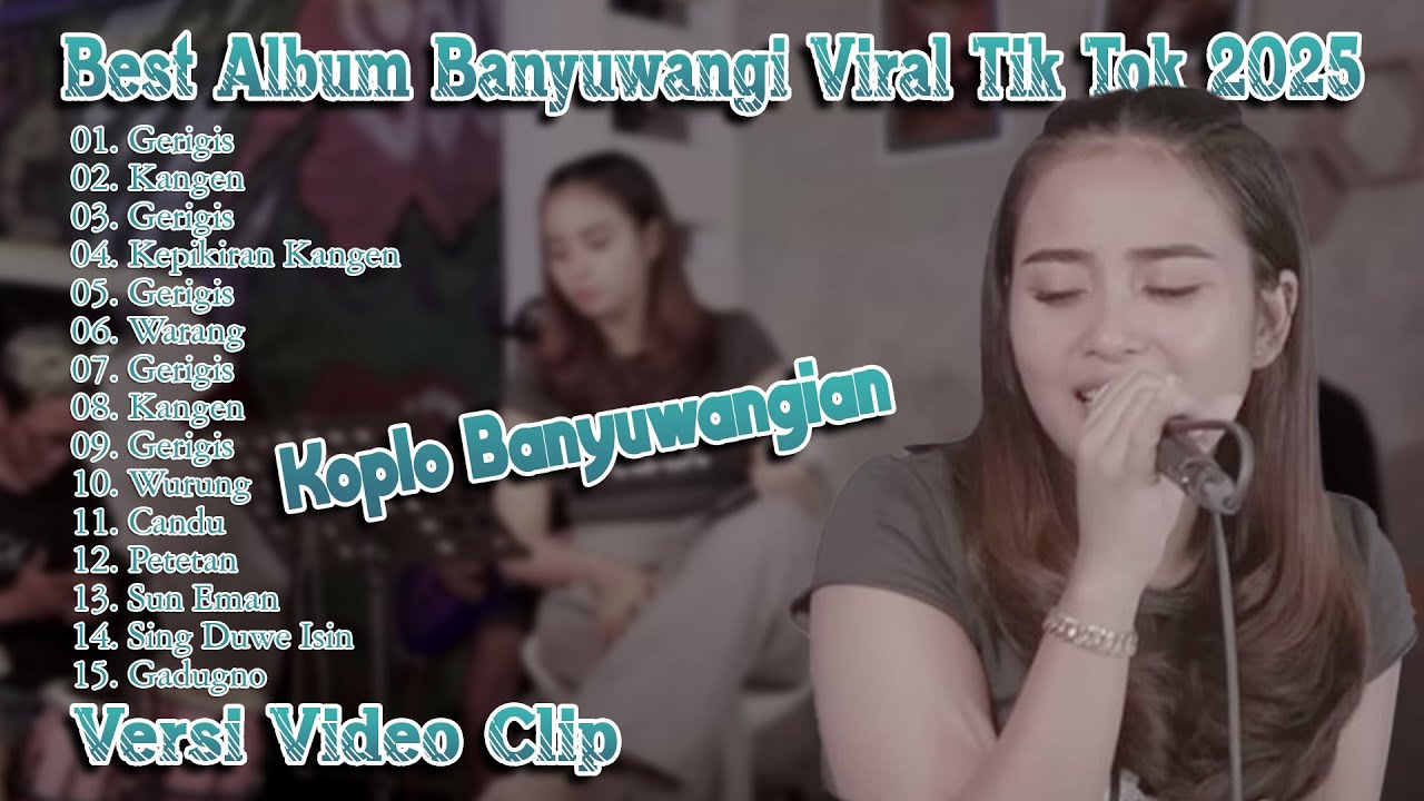 Kangen,Gerigis,Kepikiran Kangen Viral Tik Tok ~ Kumpulan Lagu Banyuwangi Viral || Lagu Banyuwangian