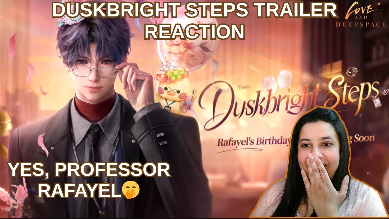 Roleplaying With Rafayel!! | Duskbright Steps Trailer Reaction | Love and Deepspace