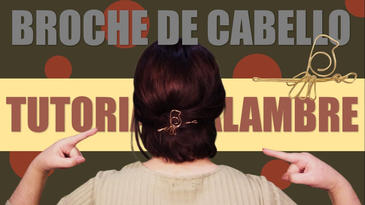 CÓMO HACER TU PROPIO BROCHE PARA CABELLO CON ALAMBRE