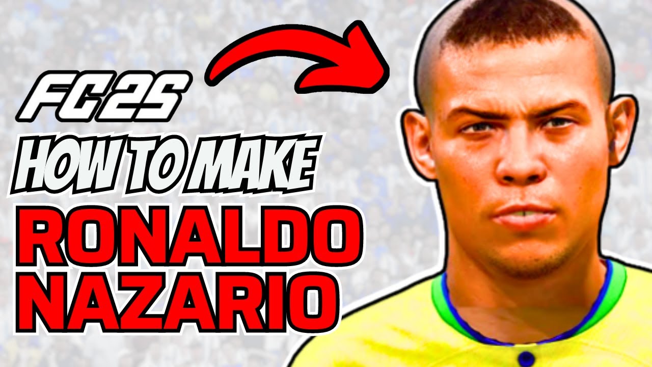 How to Make Ronaldo Nazario in FC 25
