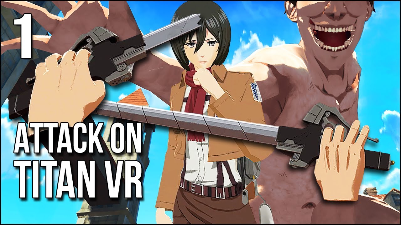 Attack On Titan VR | Part 1 | Becoming A True Scout Capable Of Slaying Titans!