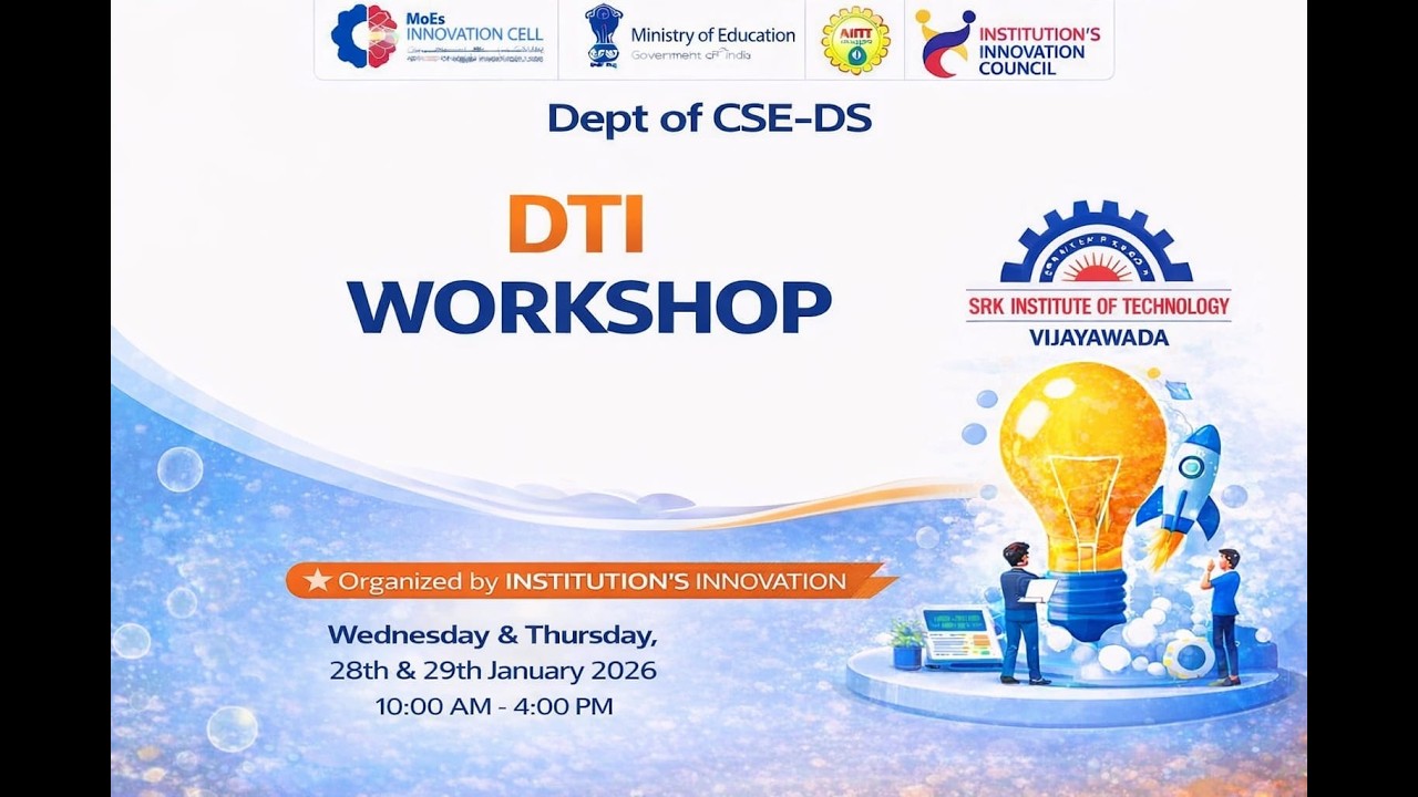 SRK INSTITUTE OF TECHNOLOGY-DESIGN THINKING AND INNOVATION WORKSHOP