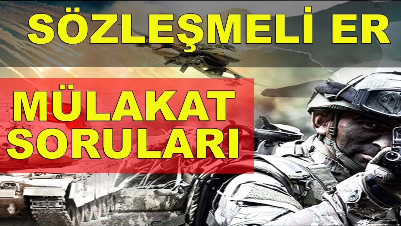 Sözleşmeli Er Mülakat Soruları (Kara, Hava, Deniz)