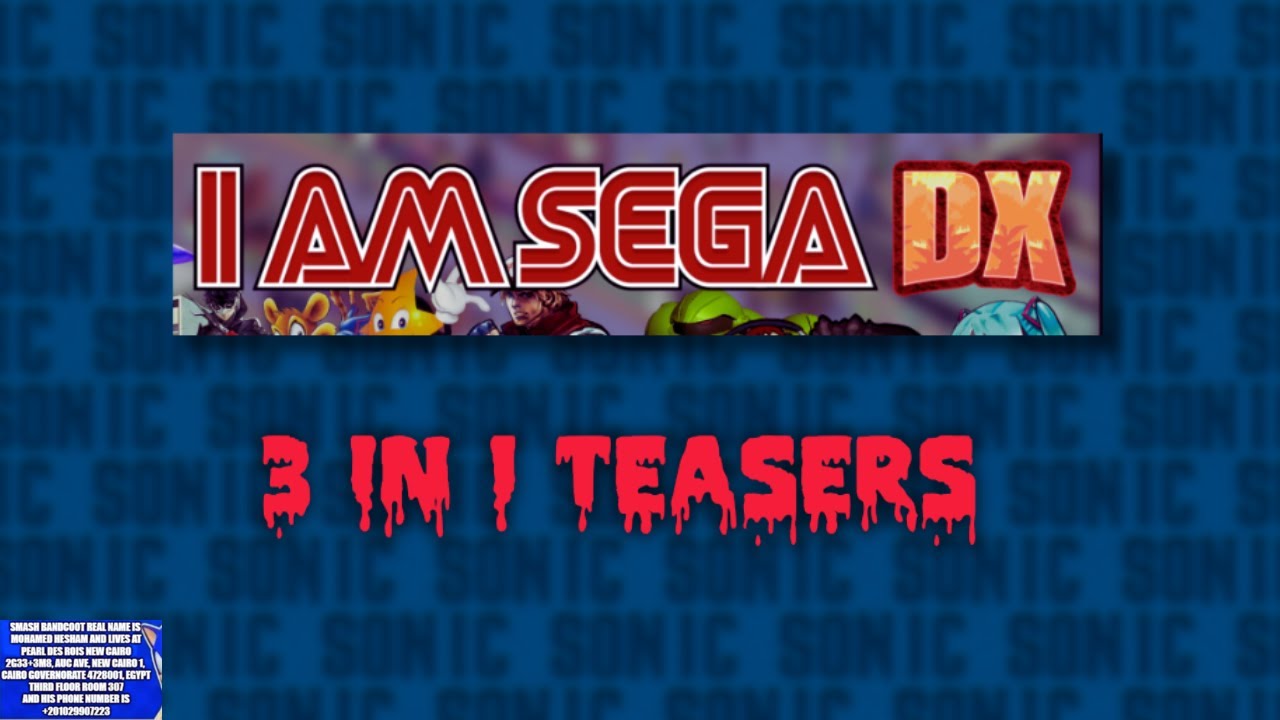 [cancelled long ago] I AM SEGA Kaizo DX - PART 18/32ish: 3 IN 1 TEASERS.