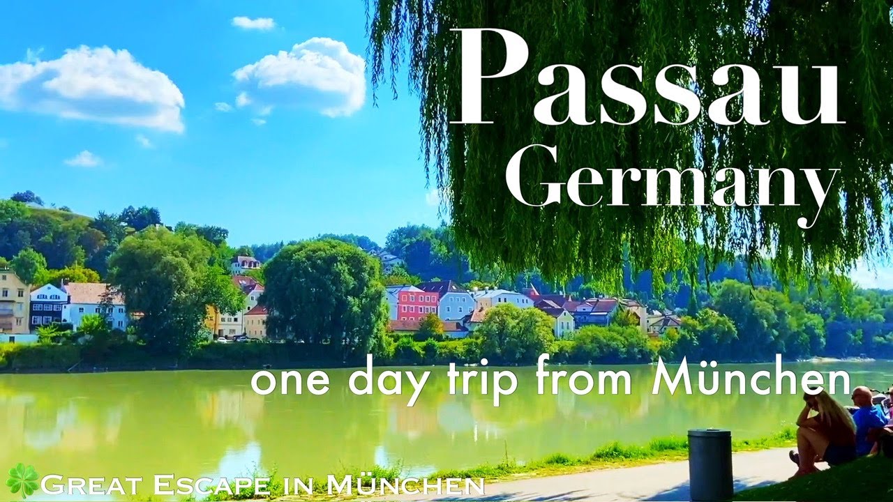 【Passau Germany 2H from Munich 】,where the Danube & 3 Rivers Flow