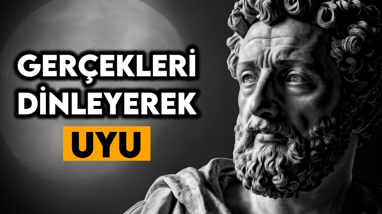 Uyurken Bilinçaltınıza İşleyecek 2 SAATLİK Stoacı Gerçekler