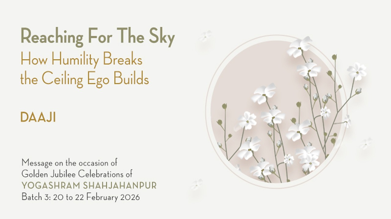 Reaching For The Sky | How Humility Breaks the Ceiling Ego Builds | Daaji's Message