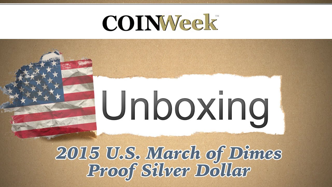 CoinWeek: 2015 U.S. March of Dimes Silver Dollar Unboxing Video. (4:17).