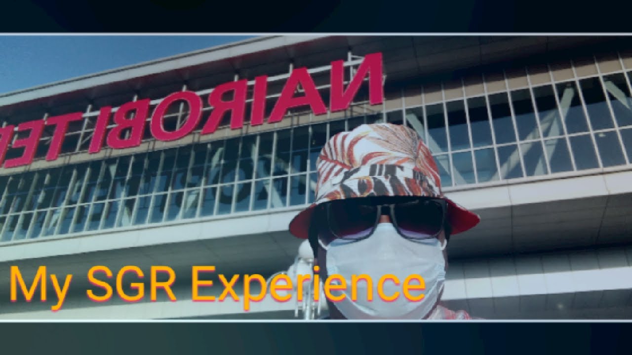 The Standard Gauge Railway (SGR) Experience.