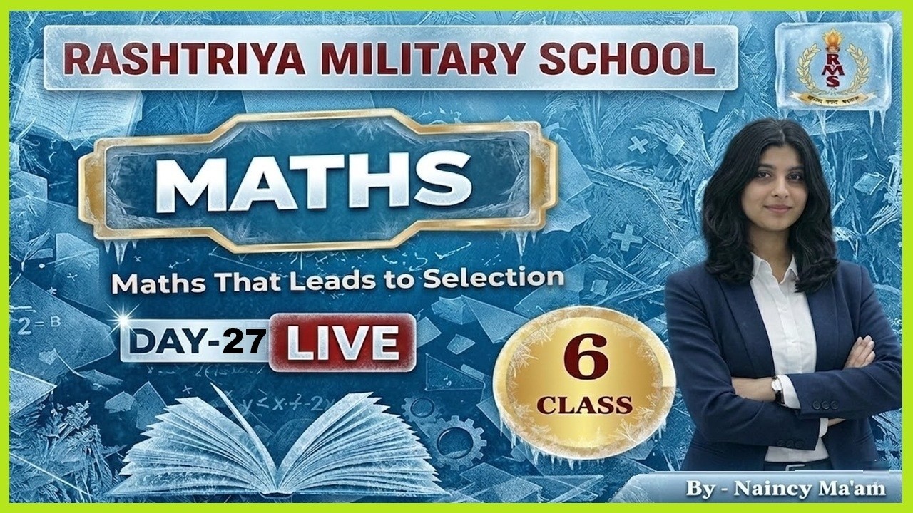 RMS Maths Class 6 | Day 27 | Selection Oriented Maths | Naincy Ma’am |RMS Entrance Maths Preparation