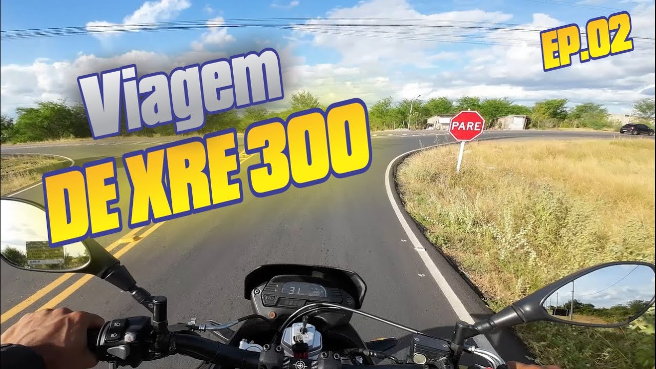 Viagem no DE XRE 300 interior da Bahia. EP-02