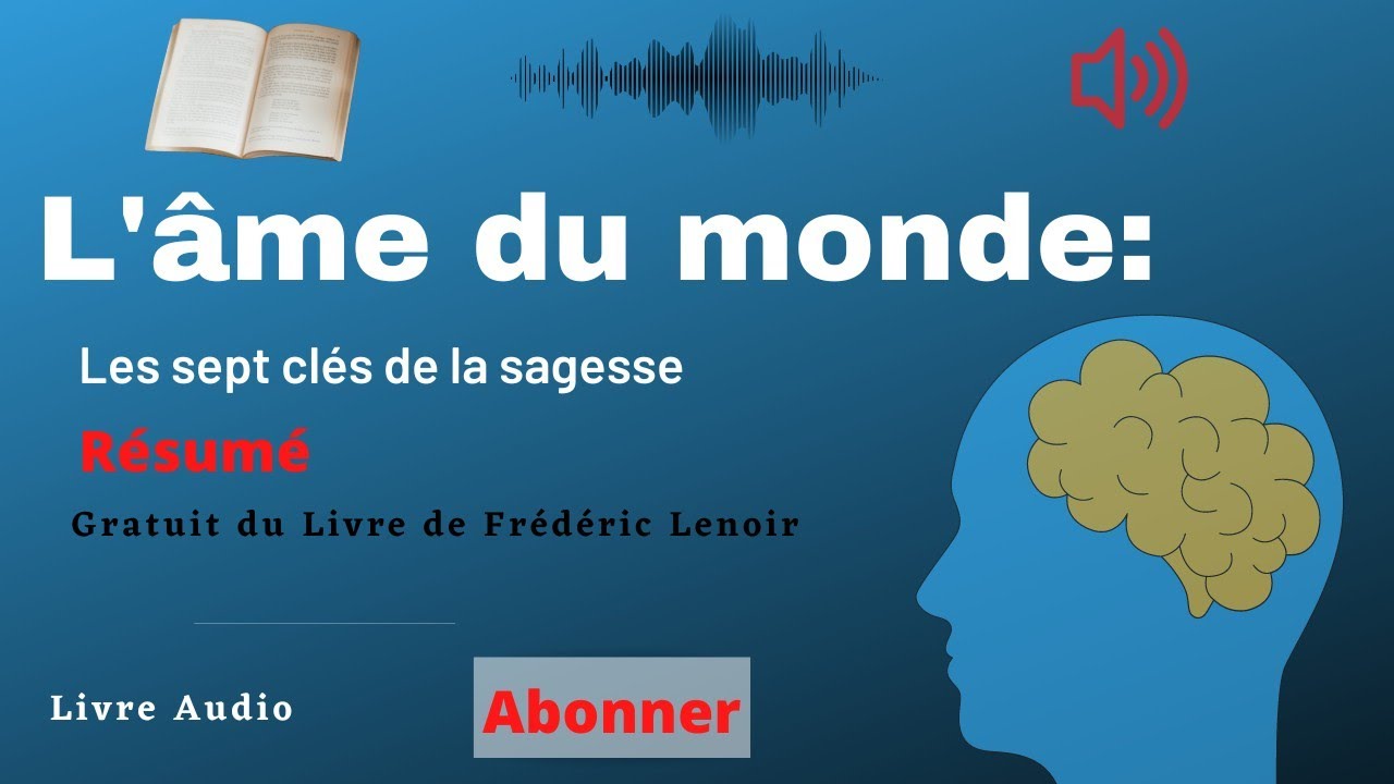 Un conte qui touche le coeur autant que l'intelligence | L'&acirc;me du monde | Les Cl&eacute;s de la sagesse
