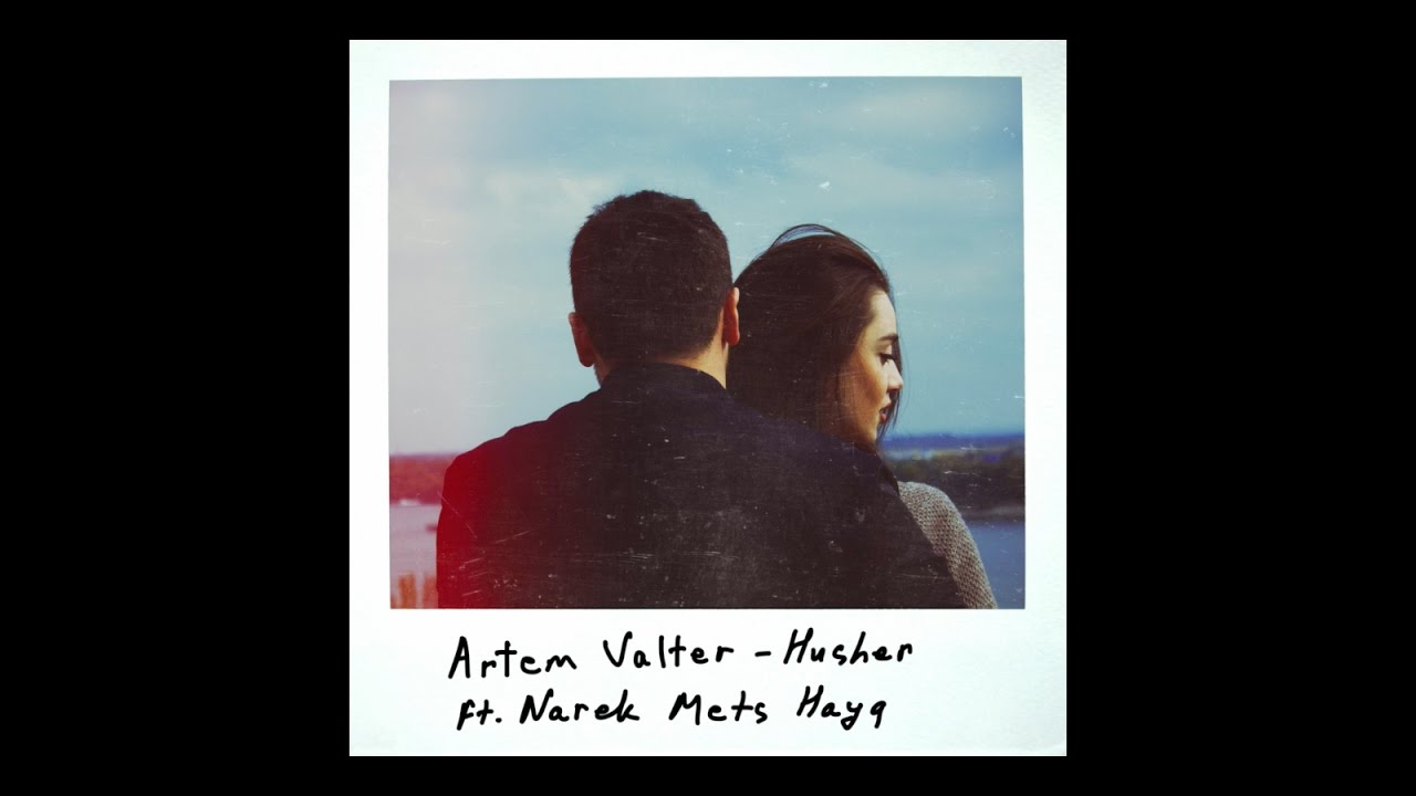 Artem Valter - Husher ft. Narek Mets Hayq (Lyric Video)