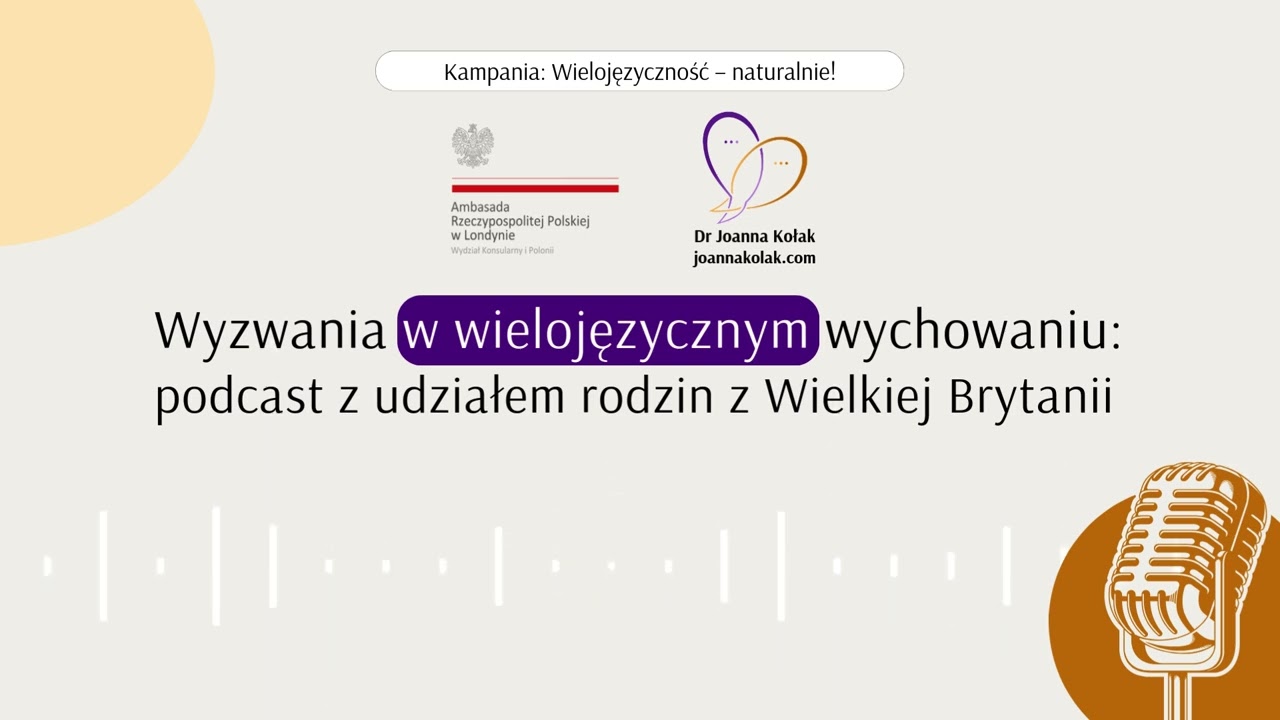 Wielojęzyczność - naturalne! - Podcast o wyzwaniach w wielojęzycznym wychowaniu