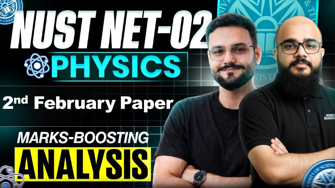 NUST NET 02 2nd February Physics Solutions | NUST 02 Physics Questions | NET 02 Physics Paper