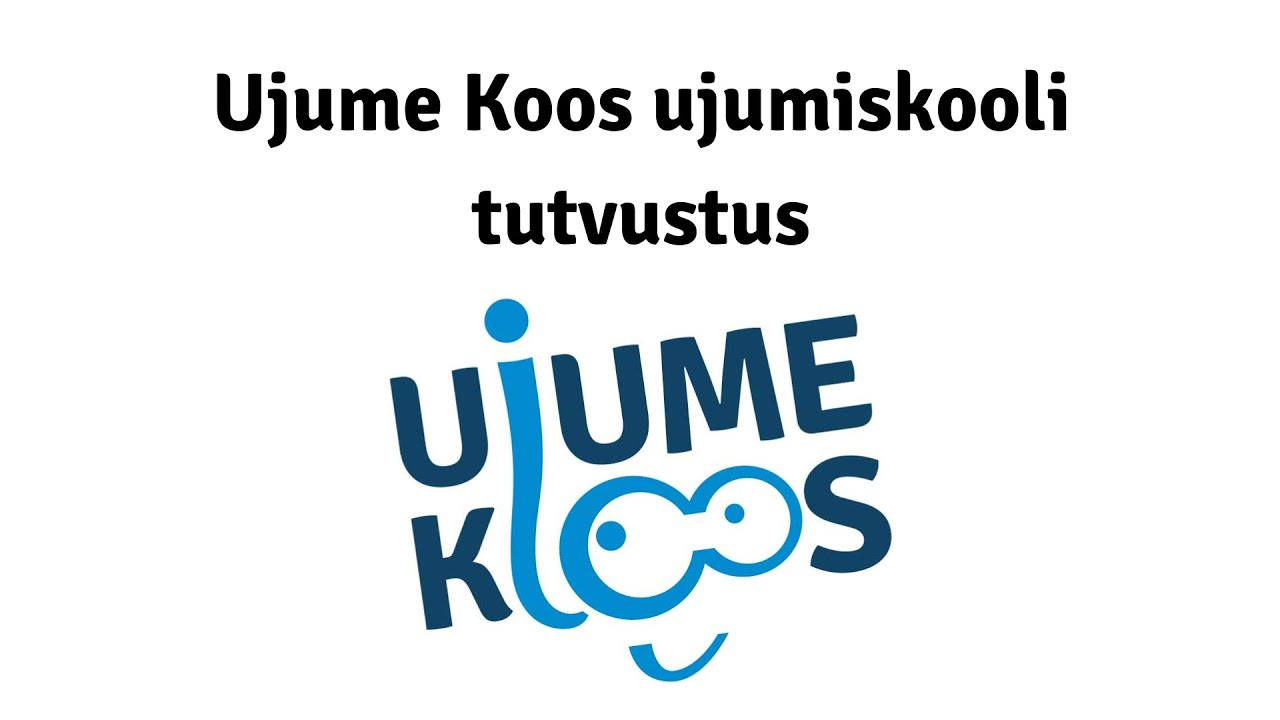 Ujume Koos ujumiskooli tutvustus