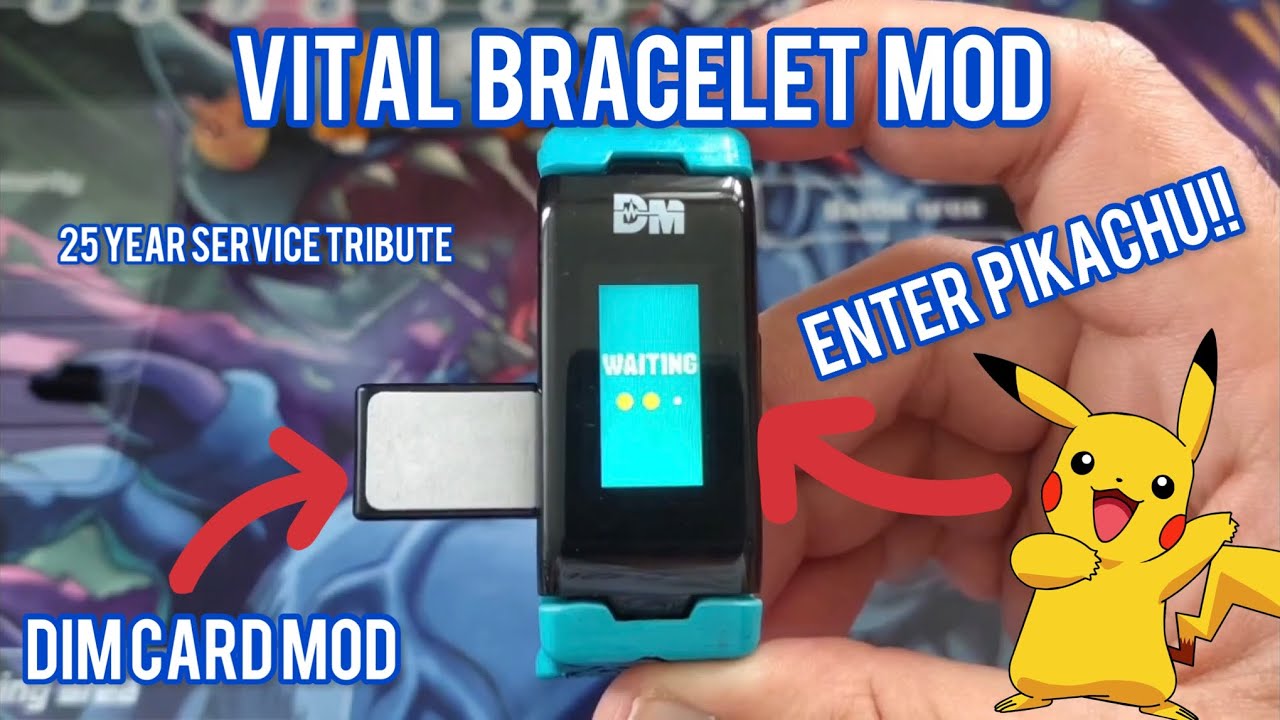 Vital Bracelet Dim Mod - Enter Pikachu - Trubute for 25 Year Service