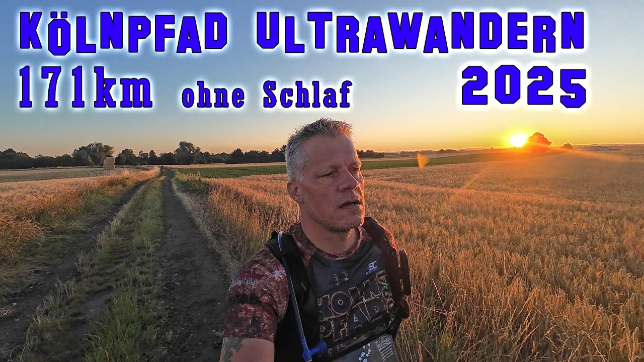 Kölnpfad Ultramarsch 2025 - brutaler als befürchtet...
