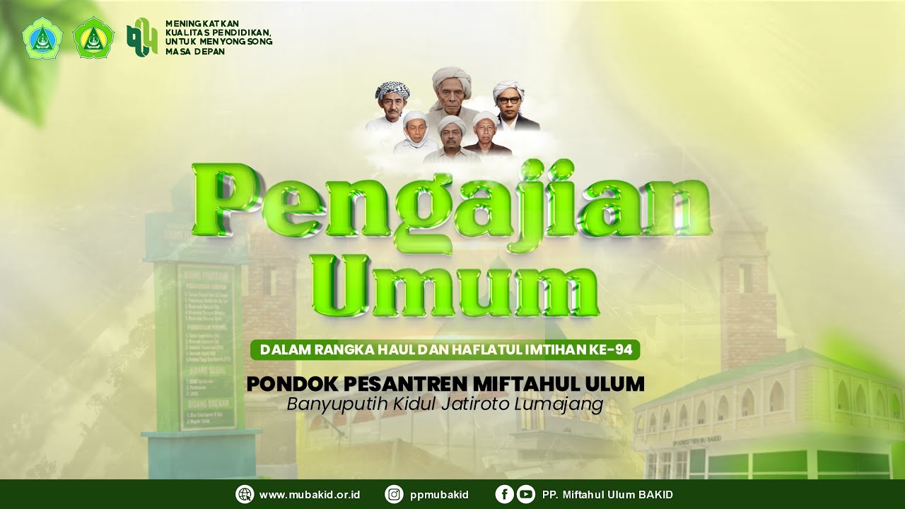 🔴 (LIVE) PENGAJIAN UMUM DALAM RANGKA HAFLATUL IMTIHAN KE-94 | PP. MIFTAHUL ULUM BAKID