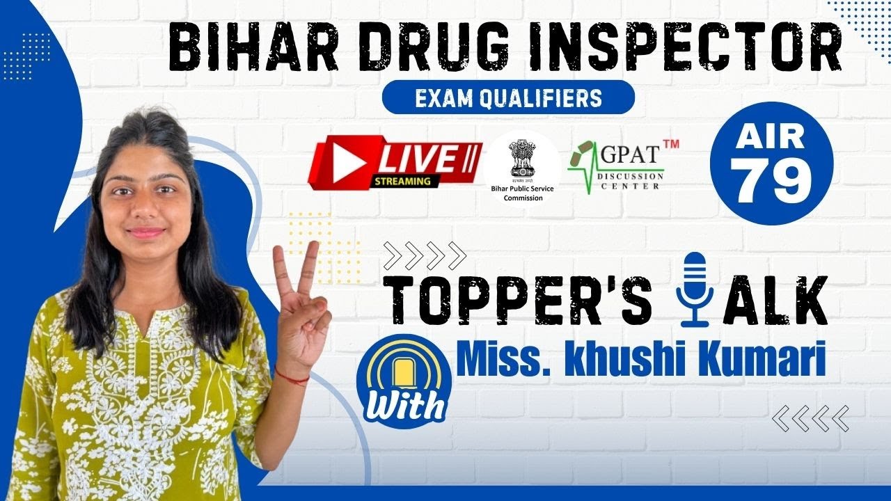 BIHAR DRUG INSPECTOR - 2023 || KHUSHI KUMARI   || GDCIANS UNSTOPABBLE || TOPPER'S INTERVIEW