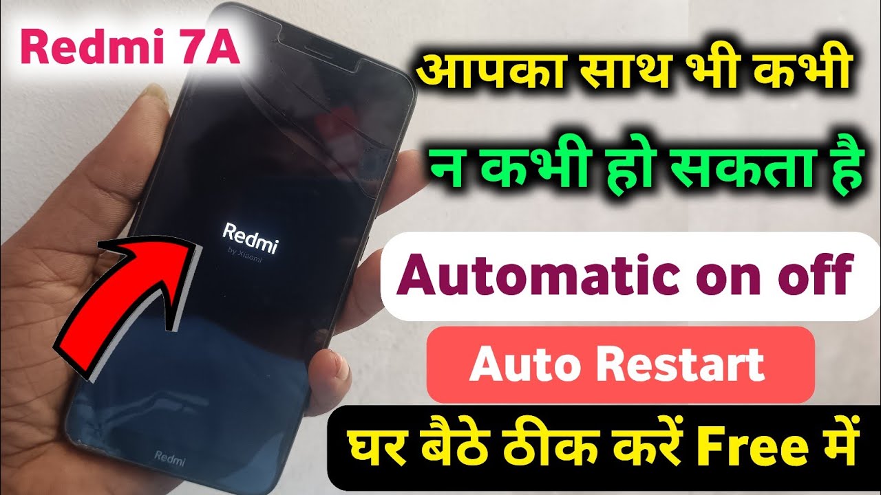 Redmi 7A automatic on Off problem solution|| Redmi 7A Auto Restart Problem solution