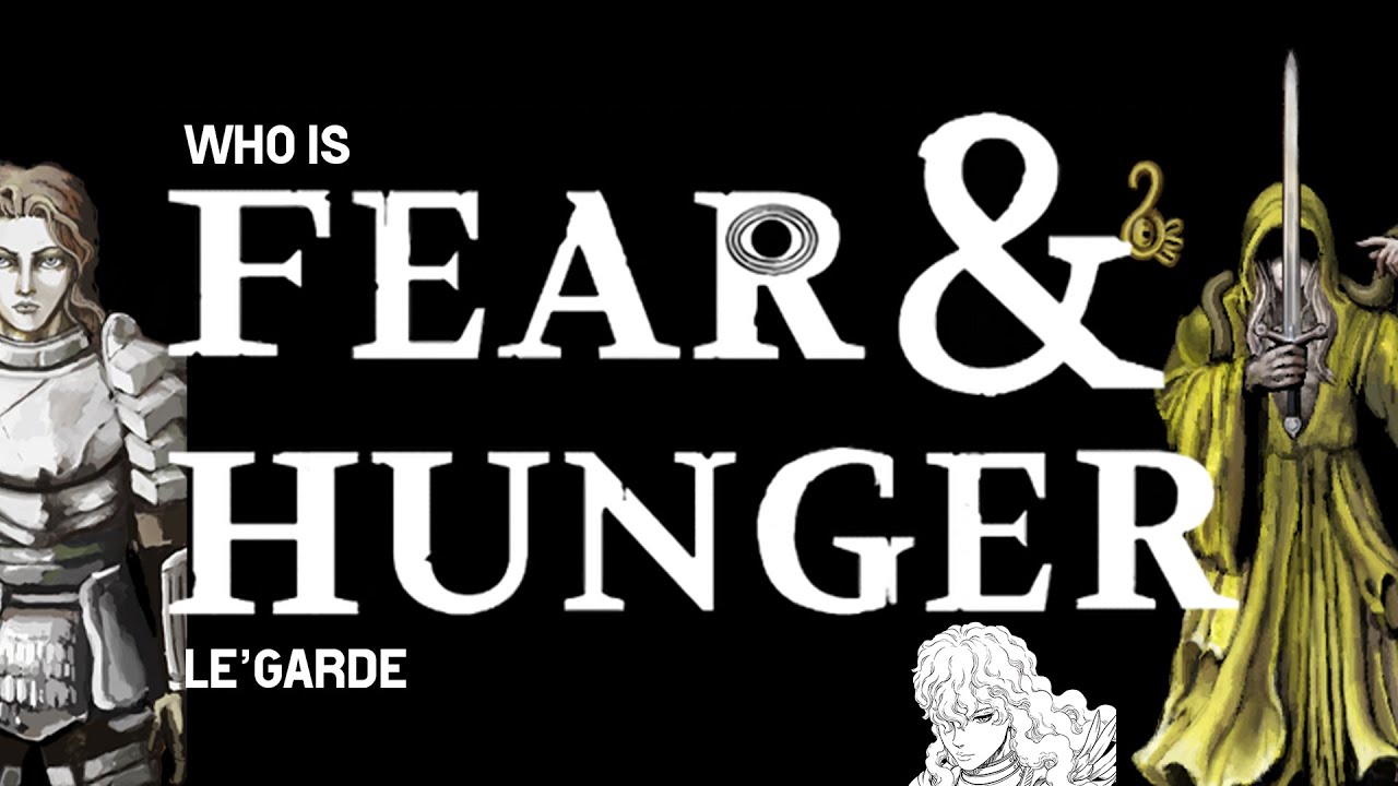 Who is LE'GARDE - Fear and Hunger Lore
